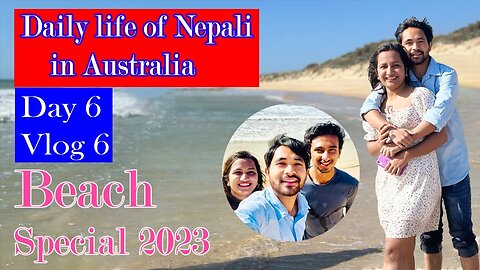 Beach Vlog | Day 6 | Nepalese Daily Life in Australia 2023 | Bhuwan chaulagain #vlog