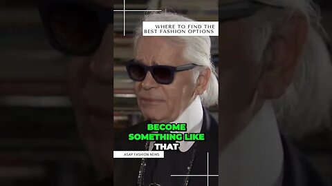 Karl Lagerfeld: Where to find the best fashion options