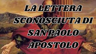 LA LETTERA SCONOSCIUTA DI SAN PAOLO