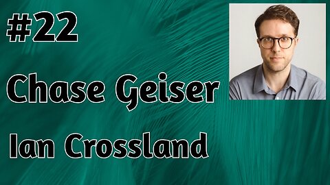 #22 - Chase Geiser