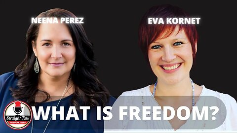 What Is Freedom? with Eva Kornet