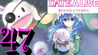 Let's Play Date A Live: Rinne Utopia [47] Yoshinon's Disappearance