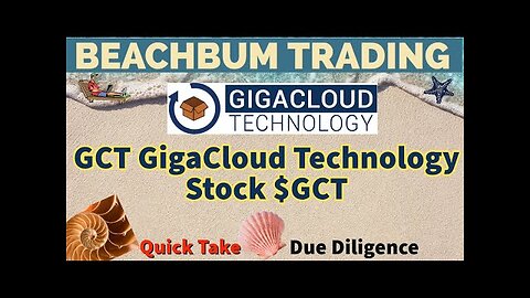 GCT | GigaCloud Technology Stock | $GCT | Quick Take
