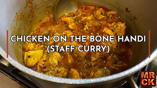 Chicken Handi Staff Curry being cooked at East Takeaway | Misty Ricardo's Curry Kitchen