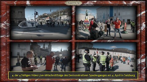 4. der 4 Teiligen Video Live-Mitschnittfolge des Spazierganges am 4. April in Salzburg