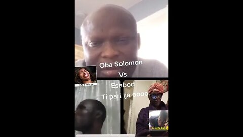 Mama Esabod and Oba Solomon finally settled there fight