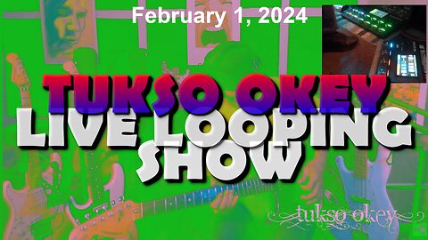 Tukso Okey Live Looping Show - Thursday, February 1, 2024