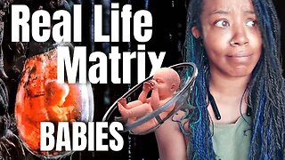 Ectolife Artificial Womb - Real Life Matrix - Designer Pod Babies -{ Reaction } - EctoLife - Repost