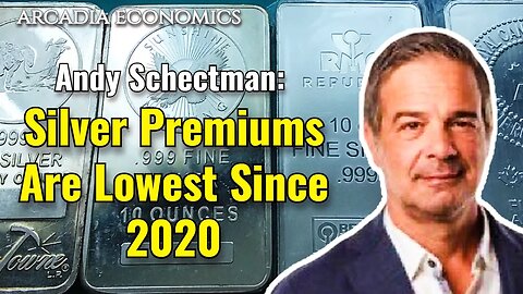 Andy Schectman: Silver Premiums Are Lowest Since 2020