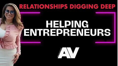 Helping Entrepreneurs - Ana Vasquez