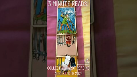 3 Minute Reads! COLLECTIVE Tarot Reading August 10 2023