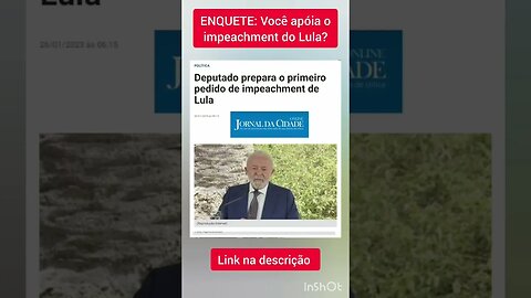 ENQUETE: Você apóia o impeachment do Lula?