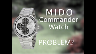 Mido Watch Problem? nah! Commander Series
