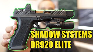 SHADOW SYSTEMS DR920 ELITE (THE PERFECT HANDGUN?)