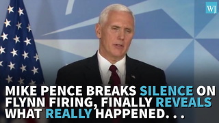 Mike Pence Breaks Silence On Flynn Firing, Finally Reveals What REALLY Happened...