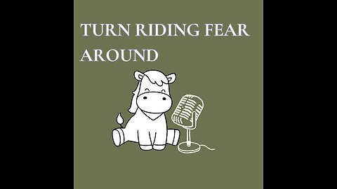 Turn Riding Fear Around