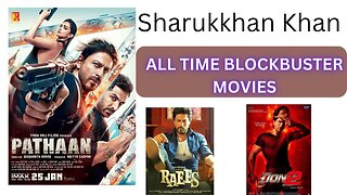 Sharukkhan Khan All Time Blockbuster movie list | Sharukkhan Movie 2023 | pathan full movie 2023