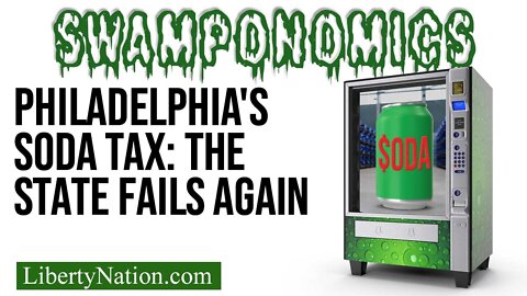 Philadelphia's Soda Tax: The State Fails Again – Swamponomics