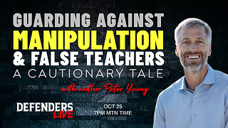 Guarding Against Manipulation & False Teachers | A Cautionary Tale with Author Peter Young