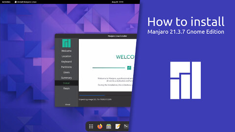 How to install Manjaro 21.3.7 Gnome Edition