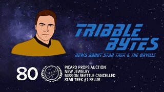 TRIBBLE BYTES 79: News About STAR TREK and THE ORVILLE -- Nov 20, 2022