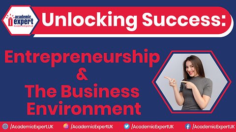 Entrepreneurship and the Business Environment UK | AcademicExpert.UK