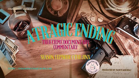 A Tragic Ending- True Crime Documentary Commentary Watch Party S1E1 The Jinx