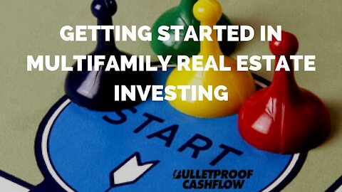 Getting Started in Multifamily Real Estate Investing