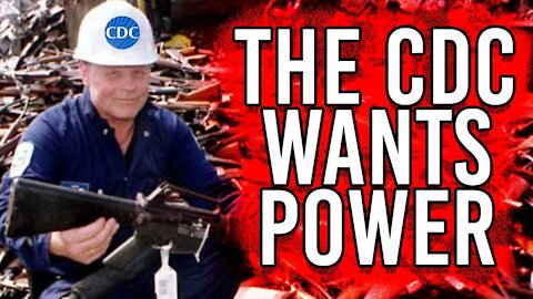 BREAKING: CDC Wants Power To Confiscate Guns Under New Expansion