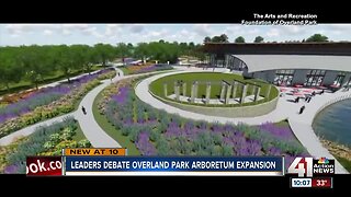 Leaders debate Overland Park arboretum expansion