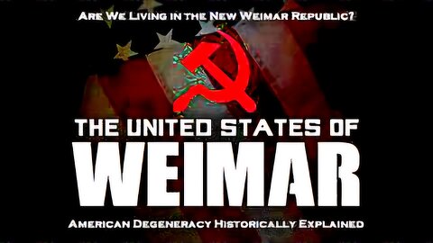 The United States of Weimar - American Degeneracy Historically Explained