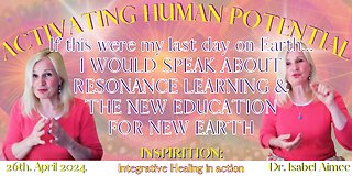 RESONANCE LEARNING & THE NEW EDUCATION FOR NEW EARTH