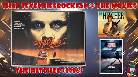 That SeventiesRockFan @ The Movies - The Hitcher (1986) 👍🚗 🛣️