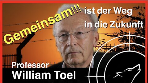Professor William Toel - GEMEINSAM ist der Weg in die Zukunft - Dortmund Sommer 2021