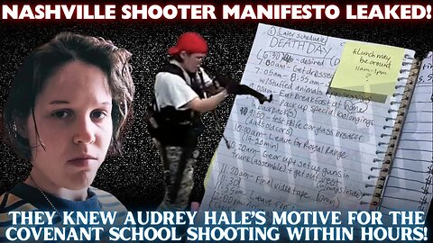 Nashville School Shooter's Manifesto & Inventory Reports from Home Search LEAKED! #breakingnews