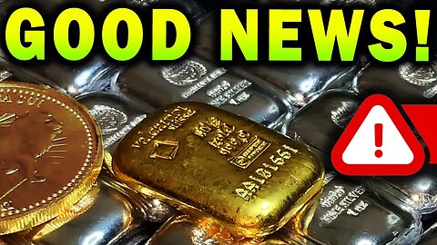 You'll NEVER Believe The Good News About Gold & Silver Today! Wait Until You See The End!