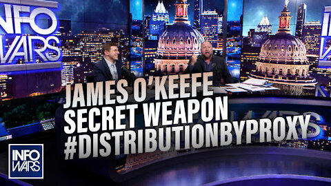 James O’keefe Reveals Secret Weapon: DISTRIBUTION BY PROXY!