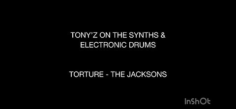 TONY’Z ON THE SYNTHS & ELEC DRUMS - TORTURE (THE JACKSONS)