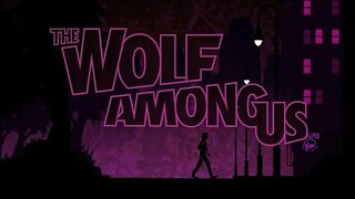 #5 The Wolf Among Us