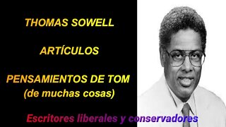 Thomas Sowell - Pensamientos de Tom de muchas cosas
