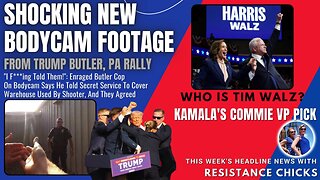 Shocking New Bodycam Footage From Rally - Who is Tim Walz? Kamala Commie VP Pick 8/9/24