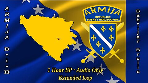 Armija B • i • H (Bahtijar Brulic) - 1 Hour SP