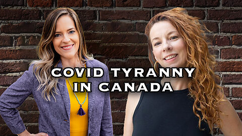 COVID Tyranny in Canada
