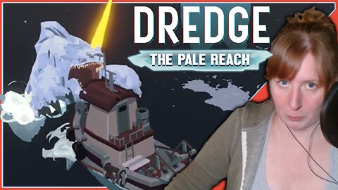 It's Time To Get Dredgin'.. Again! | DREDGE: The Pale Reach [DLC]