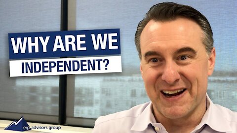 Why We Are Independent - ERP Advisors Group