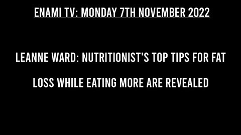 Dieting tips! Daily Mail shares Leanne Ward's top tips for fat loss while eating more are revealed.