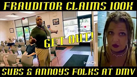 Frauditor Who Claims 100K Subscribers, Annoys Staff at DMV For Fame!