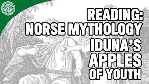 Reading: Norse Mythology - Iduna's Apples of Youth
