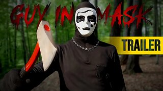 Guy In a Mask III | Official Film Trailer