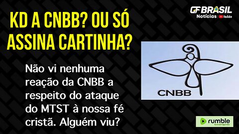 Não vi nenhuma reação da CNBB a respeito do ataque do MTST à nossa fé cristã. Alguém viu?